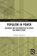 Populism in power : discourse and performativity in SYRIZA and Donald Trump / Giorgos Venizelos.