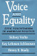 Voice and equality : civic voluntarism in American politics / Sidney Verba, Kay Lehman Schlozman, Henry E. Brady.