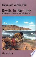 Devils in paradise : writings on post-emigrant culture / Pasquale Verdicchio.