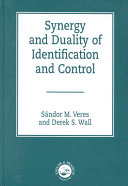 Synergy and duality of identification and control / Sándor M. Veres and Derek S. Wall.