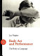 Body art and performance : the body as language / Lea Vergine.