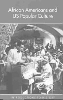 African Americans and US popular culture / Kevern Verney.