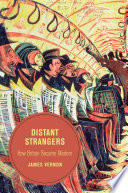 Distant strangers : how Britain became modern / James Vernon.