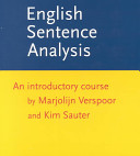 English sentence analysis : an introductory course / Marjolijn Verspoor and Kim Sauter.