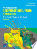 An introduction to computational fluid dynamics : the finite volume method / H.K. Versteeg and W. Malalasekera.
