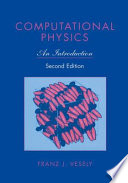 Computational physics : an introduction / Franz J. Vesely.