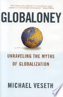 Globaloney : unraveling the myths of globalization.