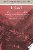 Upland communities : environment, population and social structure in the Alps since the sixteenth century / Pier Paolo Viazzo.