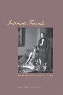 Intimate friends : women who loved women, 1778-1928 / Martha Vicinus.