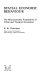 Spatial economic behaviour : the microeconomic foundations of urban and transport economics / (by) R.W. Vickerman.