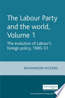 The Labour Party and the world :