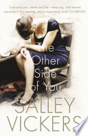 The other side of you / Salley Vickers.
