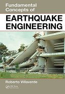 Fundamental concepts of earthquake engineering / Roberto Villaverde.
