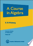 A course in algebra / E. B. Vinberg.