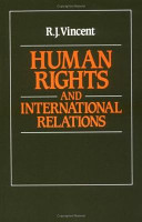 Human rights and international relations / R.J. Vincent.