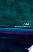 Lakes : a very short introduction / Warwick F. Vincent.
