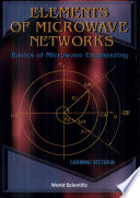 Elements of microwave networks : basics of microwave engineering / Carmine Vittoria.
