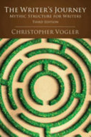 The writer's journey : mythic structure for writers / Christopher Vogler.