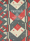Textiles of the Wiener Werkstatte, 1910-1932.