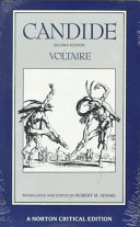Candide, or, Optimism : a fresh translation, backgrounds, criticism / Voltaire ; translated and edited by Robert M. Adams.