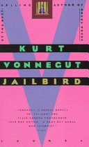 Jailbird : a novel / by Kurt Vonnegut.