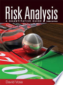 Risk analysis : a quantitative guide / David Vose.