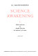 Science awakening / by Bartel L. van der Waerden