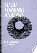 Metal forming analysis / R.H. Wagoner and Jean-Loup Chenot.