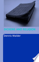 Dickens and religion / Dennis Walder.