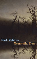 Meanwhile trees Mark Waldron.