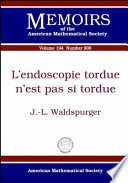 L'endoscopie tordue n'est past si tordue / J.-L. Waldspurger.