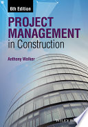 Project management in construction Anthony Walker.