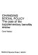 Changing social policy : the case of the supplementary benefits review / Carol Walker.