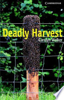 Deadly harvest / Carolyn Walker.