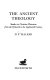 The ancient theology : studies in Christian Platonism from the fifteenth to the eighteenth century / (by) D.P. Walker.