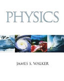 Physics / James S. Walker.