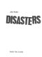 Disasters / (by) John Walker.
