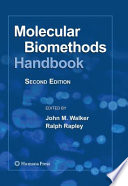 Molecular Biomethods Handbook edited by John M. Walker, Ralph Rapley.