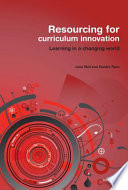 Resourcing for curriculum innovation / June Wall and Sandra Ryan.
