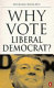 Why vote Liberal Democrat? / William Wallace.