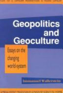 Geopolitics and geoculture : essays on the changing world-system / Immanuel Wallerstein.