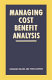 Managing cost-benefit analysis / Grahame Walshe and Peter Daffern.