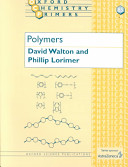 Polymers / David J. Walton, J. Phillip Lorimer.