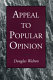 Appeal to popular opinion / Douglas Walton.