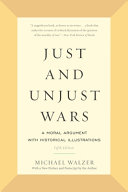 Just and unjust wars : a moral argument with historical illustrations / Michael Walzer.