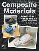 Composite materials fabrication handbook. John Wanberg.