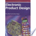 Electronic product design / A.E. Ward and J.A.S. Angus.