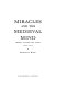 Miracles and the medieval mind : theory, record and event, 1000-1215 / Benedicta Ward.
