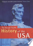 The rough guide history of the USA / Greg Ward.