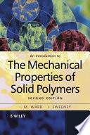 An introduction to the mechanical properties of solid polymers I.M. Ward and J. Sweeney.